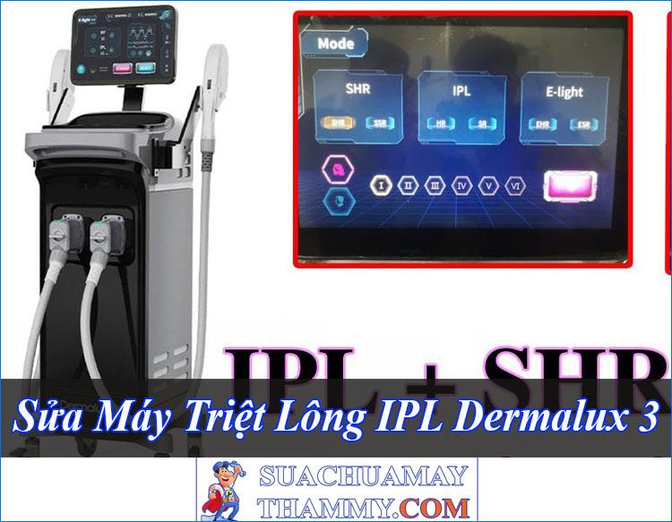 Sửa Máy Triệt Lông IPL Dermalux 3 Tốt Rẻ Tư Vấn Miễn Phí Bảo Hành Dài